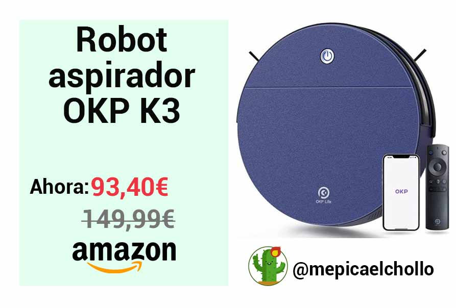 Robot aspirador OKP K3 por 93,40€ en Amazon 
✅ Control de voz con Alexa y Google Home
✅ Potencia de succión de hasta 2200Pa
✅ Autonomía de hasta 120 minutos
✅ Carga automática
✅ Control desde la app
✅ Diseño de cuerpo ultrafino
Link: mepicaelchollo.com/robot-aspirado…