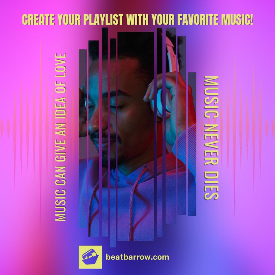 #MusicVibes

Create your playlists with your favourite music on the beatbarrow app.

#playstore 

Discover,Browse & Enjoy