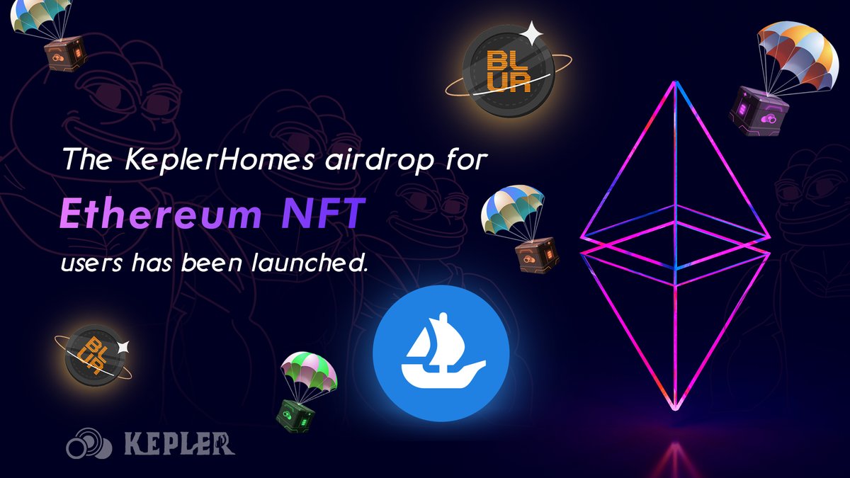 🔥 <a href="/KeplerHomes/">KeplerHomes</a> The airdrop for NFT users has been launched. As of 06.12, NFT trading users in #OpenSea, #LooksRare, and #X2Y2 can receive AirdropBOX.

3.52M address is eligible for #airdrop

💡Details:
👉 eth-claim.kepler.homes

👨‍🏫 Invite friends to get AirdropBox.