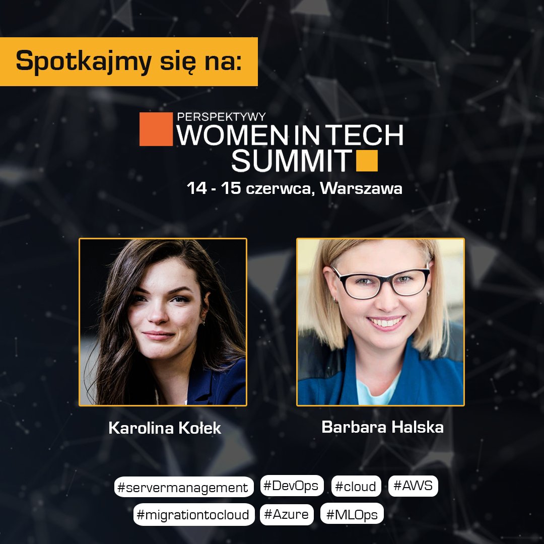 Już jutro w Warszawie startuje najbardziej ekscytujące wydarzenie dla kobiet w #Tech &amp; #IT, czyli Perspektywy #WomeninTech. Na evencie reprezentować nas będą Karolina Kołek oraz Barbara Halska, z którymi będzie można porozmawiać o szeroko pojętym IT, #DevOps, #AWS, #Azure :)