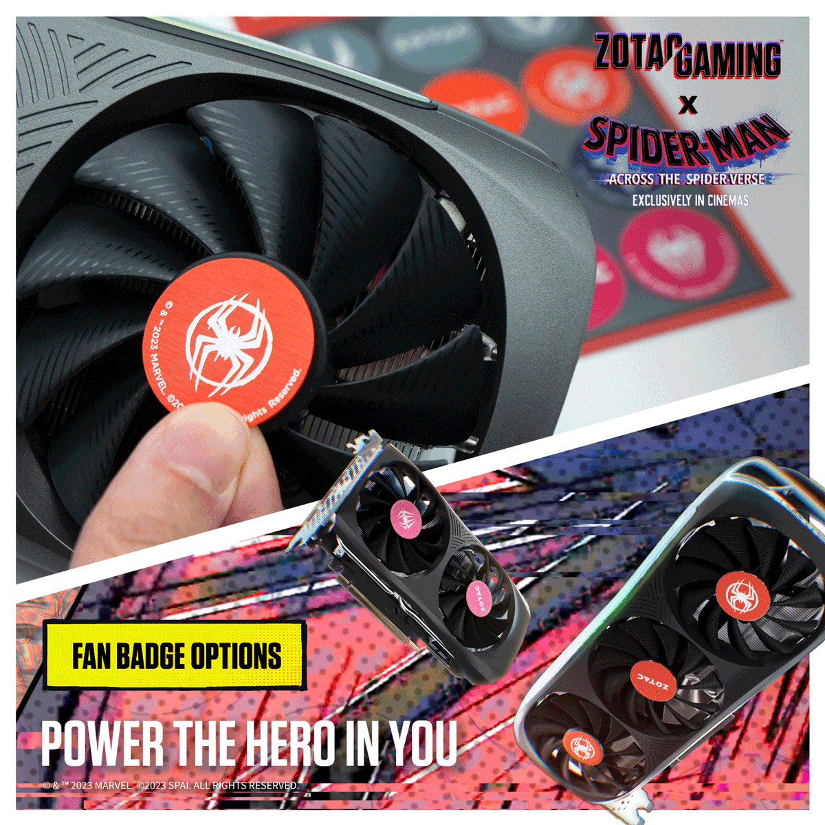 Mit dem ZOTAC Gaming X 'Spider-Man™: Across the Spider-Verse' Bundle der GeForce RTX 40 Serie wird deine Grafikkarte zum Superhelden. 

Spider-Man™: Across the Spider-Verse, jetzt exklusiv in den Kinos 

#ZOTACxSPIDERVERSEMOVIE #SpiderVerse