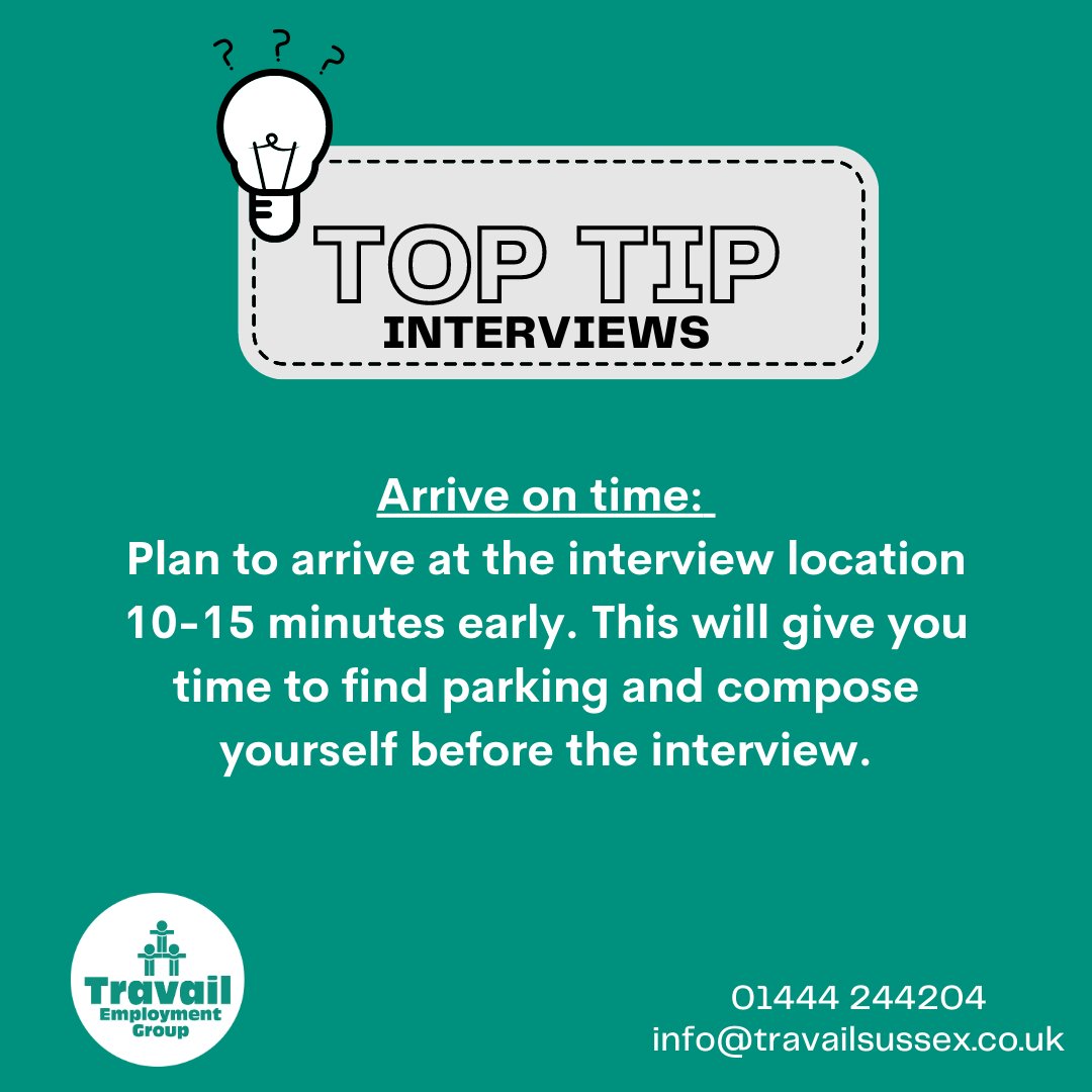 💡 Top Tip - Attending an Interview 💡

Arrive on time: 
Plan to arrive at the interview location 10-15 minutes early. This will give you time to find parking and compose yourself before the interview.

#travailsussex #toptiptuesday #interviewtip #attendinganinterview #newjob