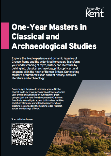Fancy to further your knowledge of the Classical world through a range of exciting modules and original approaches to the discipline? Then Kent is the place for you!

Discover our MA offer now and find your future!