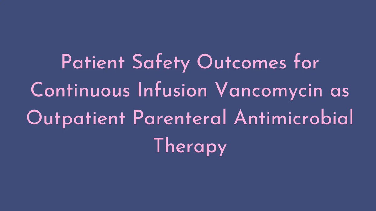 In a large observational study of OPAT patients by @R_Benefield @lauracertain @pillsandskills and co-investigators, continuous infusion vancomycin was not associated with reduced nephrotoxicity. buff.ly/3NewSnD @accpinfdprn