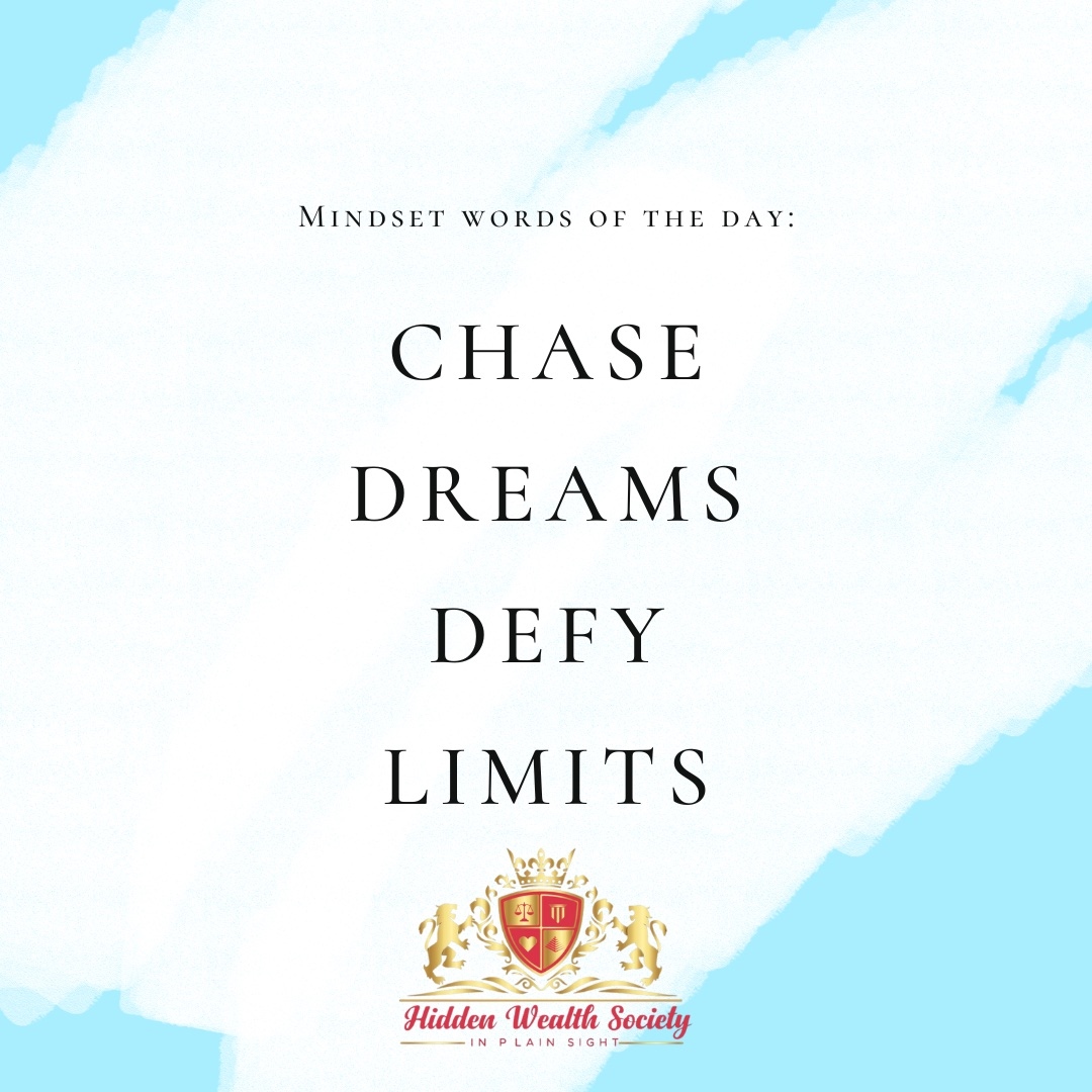 'Chase dreams, defy limits.'

#ChaseDreams #DefyLimits #HiddenWealthSociety #MindsetMastery #TraumaHealing