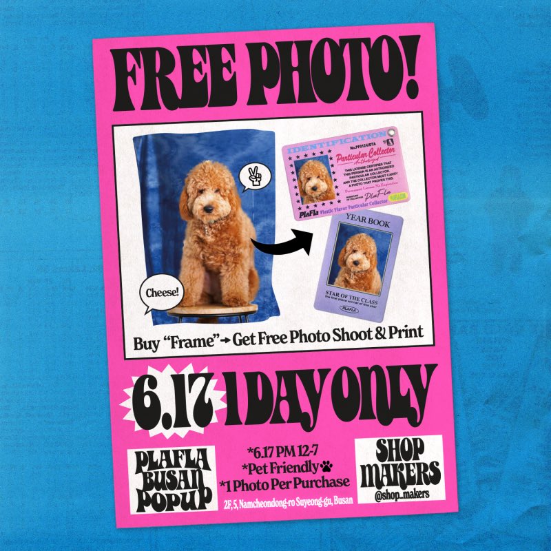 shopmakers's tweet image. 샵메이커즈x플라플라 팝업소식을 전합니다!
𝐏𝐥𝐚𝐅𝐥𝐚 𝐁𝐮𝐬𝐚𝐧 𝐏𝐨𝐩 𝐔𝐩
2023. 6. 17 - 6. 24 (12-7시, 월 휴무)
샵메이커즈 (부산시 수영구 남천동로5 2층)

𝟔.𝟏𝟕 𝟏 𝐃𝐚𝐲 𝐎𝐧𝐥𝐲 𝐄𝐯𝐞𝐧𝐭!
플라플라 프레임 포토홀더를 구입하시면 현장에서 무료로 사진을 찍어 인화해 드려요.