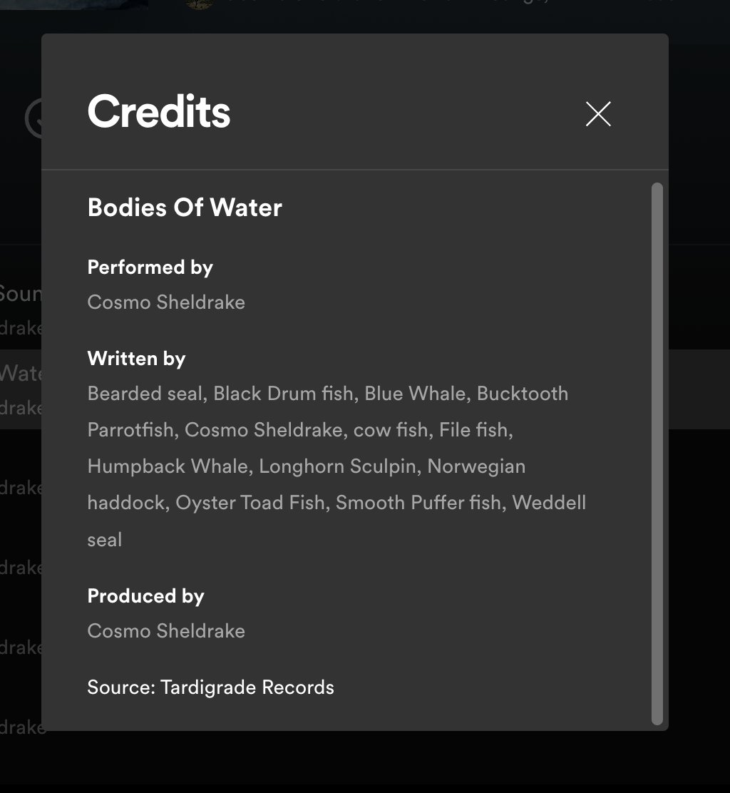 now on spotify if you click show credits you can see all the different fish and mammals involved in the tracks!