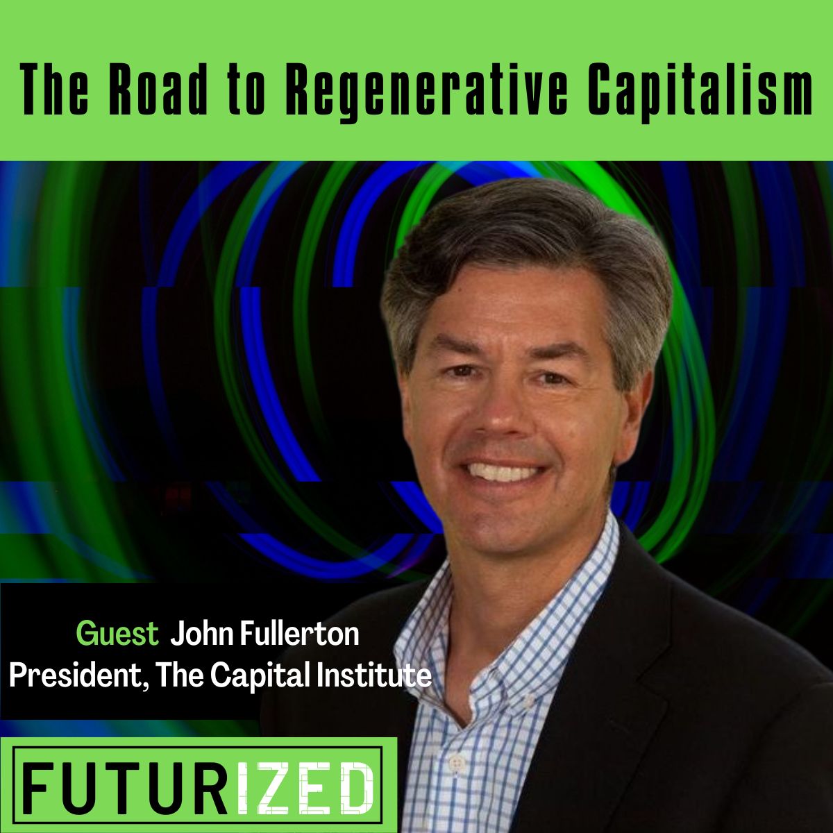 Futurized (@futurized2) on Twitter photo What is the road to regenerative capitalism? Host <a href="/trondau/">Futurist Trond Arne Undheim</a> interviews John Fullerton, President and Founder of <a href="/CapInstitute/">Capital Institute</a> about the #futureoffinance.
Web: futurized.org/the-road-to-re…
#regenerativeeconomy #sustainability #degrowth What is the road to regenerative capitalism? Host <a href="/trondau/">Futurist Trond Arne Undheim</a> interviews John Fullerton, President and Founder of <a href="/CapInstitute/">Capital Institute</a> about the #futureoffinance.
Web: futurized.org/the-road-to-re…
#regenerativeeconomy #sustainability #degrowth