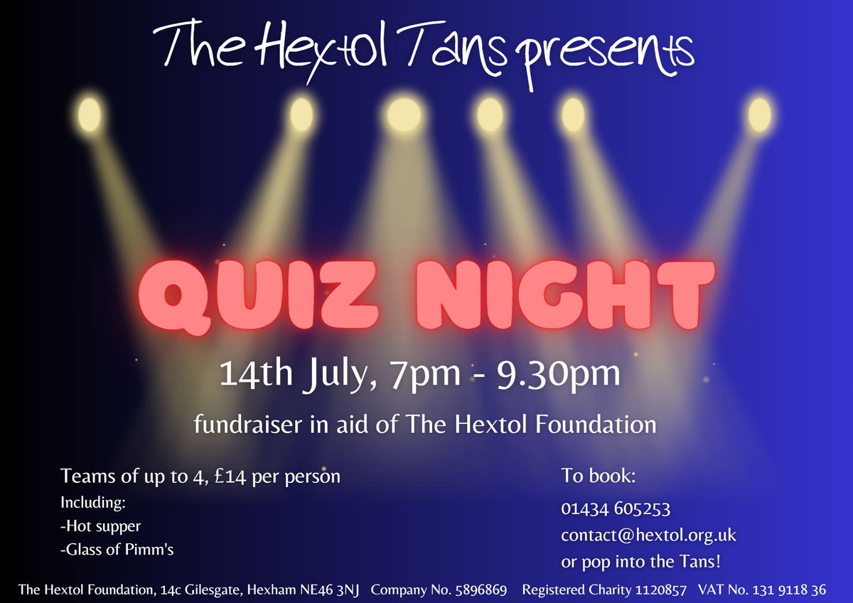 Come and join us on 14th July from 7-9.30pm for our next quiz night! Always very entertaining and in aid of The Hextol Foundation :)