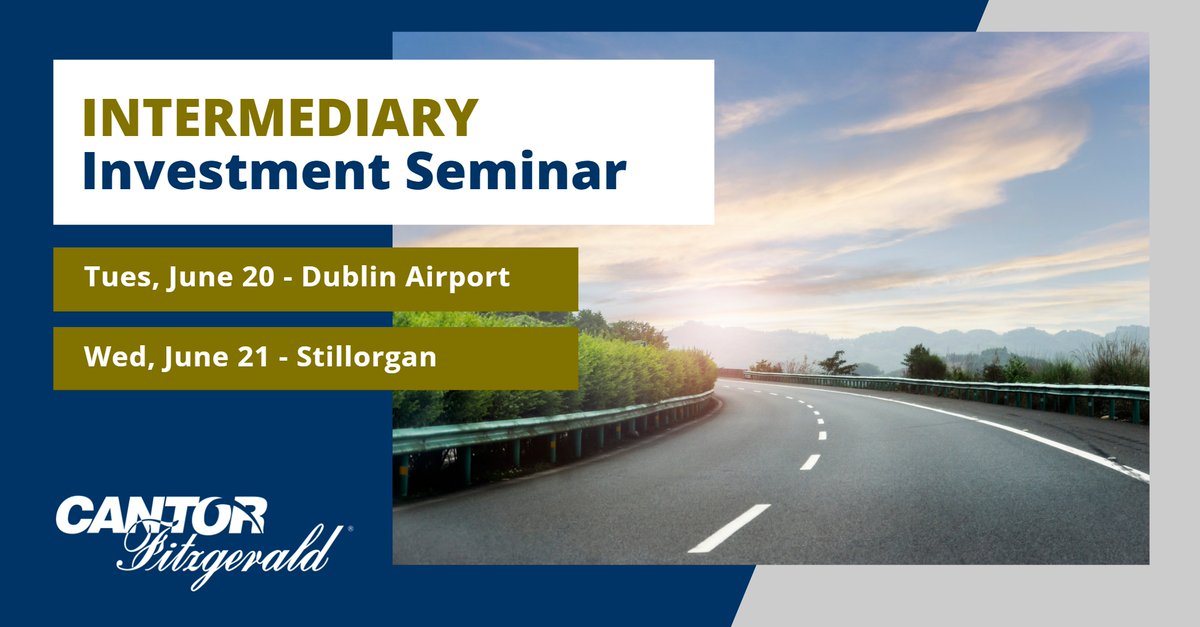 Cantor Fitzgerald Ireland (@cantorireland) on Twitter photo We’re hitting the road again with our Intermediary Roadshow, exclusively for financial advisors. We will be hosting Intermediary Investment Seminars in Dublin on the 20th and 21st of June. For further information, please contact Killian.Nolan@cantor.com We’re hitting the road again with our Intermediary Roadshow, exclusively for financial advisors. We will be hosting Intermediary Investment Seminars in Dublin on the 20th and 21st of June. For further information, please contact Killian.Nolan@cantor.com