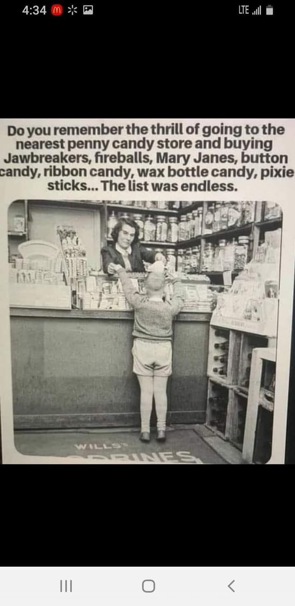 Oh boy do I remember. Miss Mac had a little tiny store in the front of her house and the only thing she sold was penny candy and soda from a soda machine. She kept it open for us kids. I was 7 miles from any town growing up so this was a treasure.