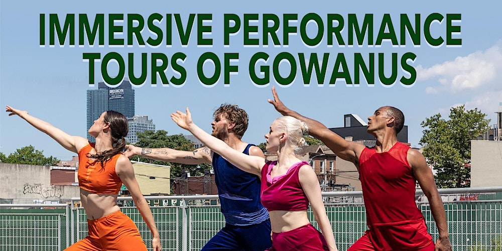 Artichoke Dance Company presents: Immersive Performance Tours of Gowanus.

This experience combines an informational walking tour in the rapidly changing Gowanus neighborhood, with interactive experiences and site performances.   

Tickets:
conta.cc/42DUztM