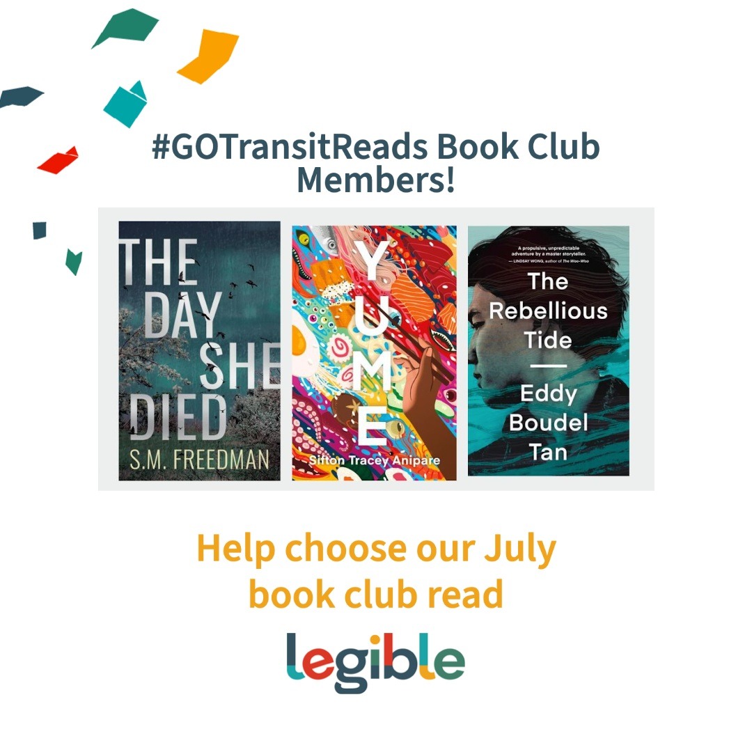 Legible_Inc's tweet photo. Ready for our July #GOTrainsitReads bookclub to begin? If you're a reader in the Golden Horseshoe Toronto area you can help decide which of these three great picks will be our July bookclub choice! Go to: https://t.co/BTCyzJFZAk to weigh in! https://t.co/nl5HnySxDw
