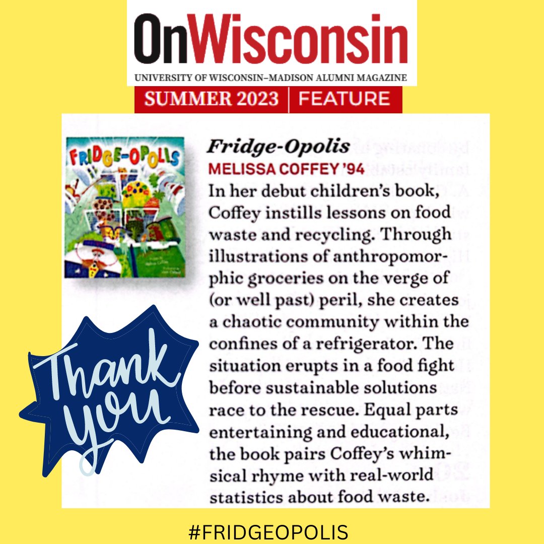 Melissa Coffey: FRIDGE-OPOLIS (@coffeycreative) on Twitter photo Just got my summer issue of <a href="/OnWisMag/">On Wisconsin magazine</a> & was delighted to see this fab #bookreview of #FRIDGEOPOLIS!
@wisalumni #Badgers #onwisconsin #uwbadgers #madison #madisonwi #madisonwisconsin #almamater #picturebook #kidlit #childrensbook #foodbook #foodwaste #fightfoodwaste Just got my summer issue of <a href="/OnWisMag/">On Wisconsin magazine</a> & was delighted to see this fab #bookreview of #FRIDGEOPOLIS!
@wisalumni #Badgers #onwisconsin #uwbadgers #madison #madisonwi #madisonwisconsin #almamater #picturebook #kidlit #childrensbook #foodbook #foodwaste #fightfoodwaste