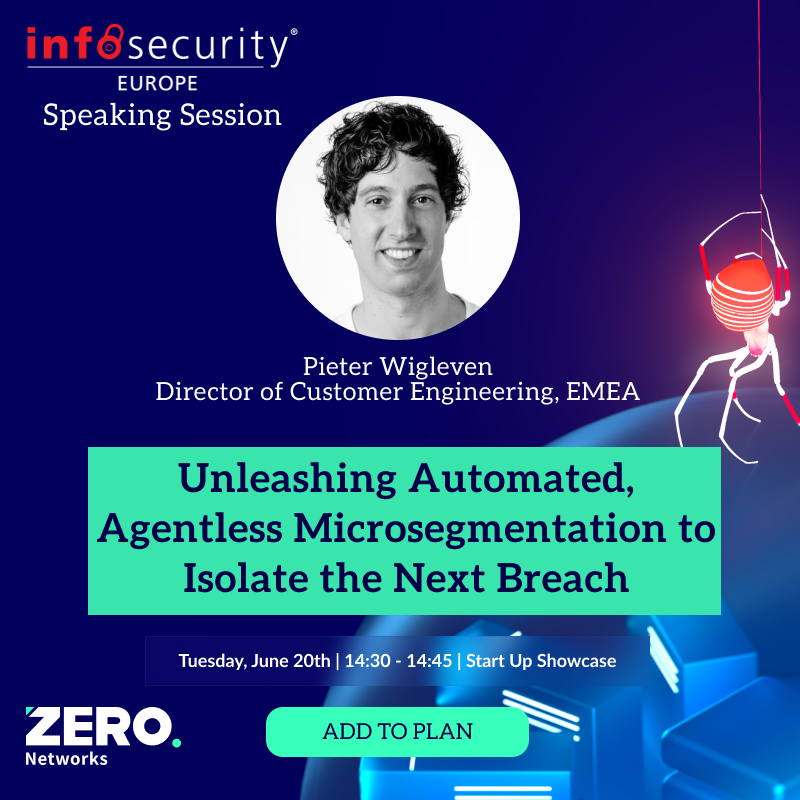 ZeroNetworks's tweet image. 🎉Zero Networks&apos; Pieter Wigleven is presenting at InfoSecurity Europe 2023🎙️! Please head to the Start Up Showcase on June 20📅 to catch his session from 14:30 - 14:45: &quot;Unleashing #Automated, #Agentless #Microsegmentation to Isolate the Next Breach.&quot; ow.ly/lUoh50OwEeX