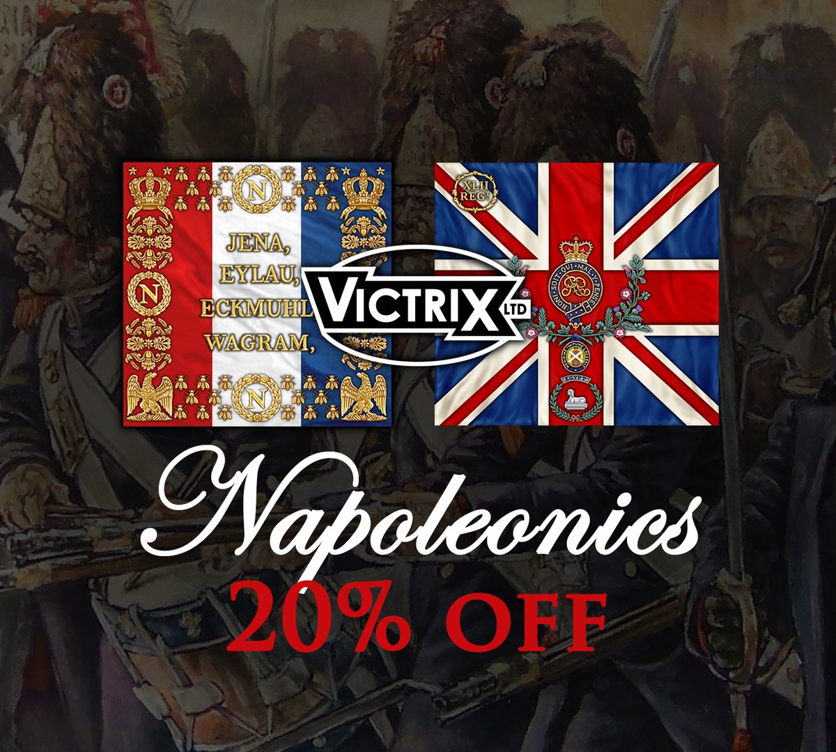 Napoleonics Sale - 20% off! 

With the Battle of Waterloo anniversary round the corner, we also created some awesome Waterloo themed bundles, with a huge 25% off.

View all on our website:
victrixlimited.com