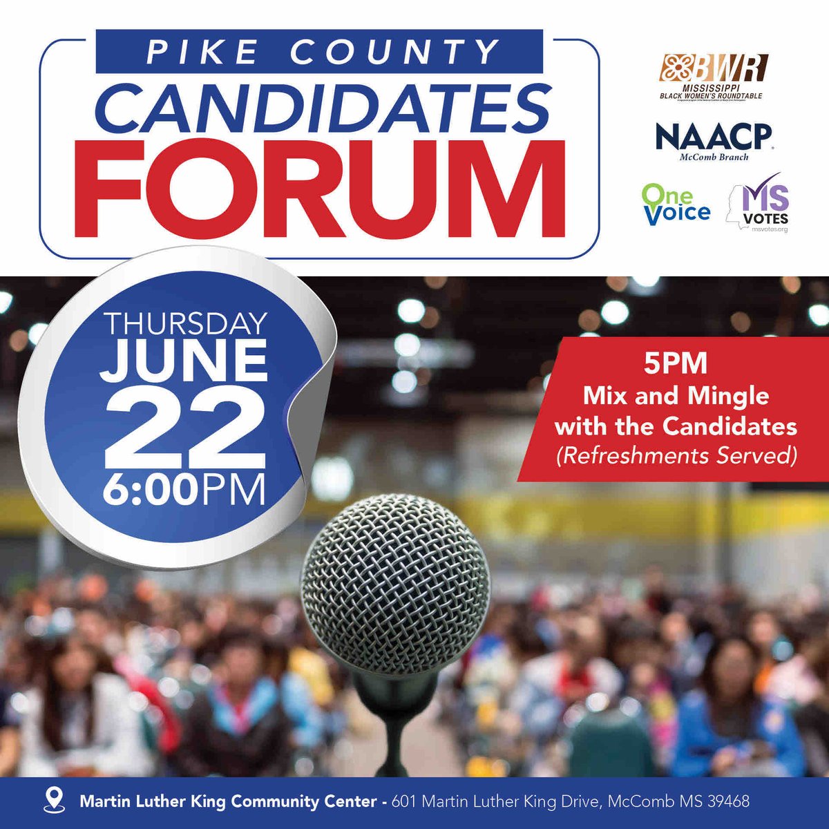 Pike County Candidates Forum
Thursday, June 22 at 6pm

Mix & Mingle with the Candidates at 5pm!

📍 Martin Luther King Community Center
601 Martin Luther King Drive
McComb, MS 39468

#MSVotes #Up2Us #PikeCounty #McComb