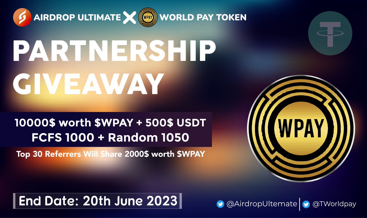 AirdropUltemate's tweet image. 🥳 World Pay Token X Airdrop Ultimate #Giveaway 

🏆 Prize Pool «» 10,000$ in $WPAY + 500$ USDT

✅ Follow @AirdropUltemate &amp;amp; @TWorldPay
✅ Like, RT &amp;amp; Tag 3 Friends
✅ Complete #Gleam⤵️
gleam.io/cKUoL/world-pa…

⏳ Ends 20th June

#Airdrop #WPAY #Giveaway #IDO #BSC #1000X #USDT