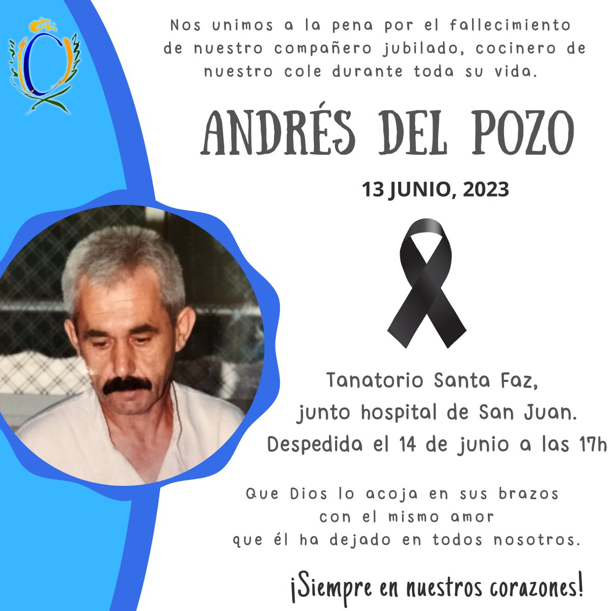 Lamentamos comunicar el fallecimiento de nuestro compañero Andrés, cocinero de nuestros alumnos durante décadas.
Ahora, le deseamos el descanso eterno y le ofrecemos todas nuestras condolencias a familiares y allegados.
Descansa en paz.
