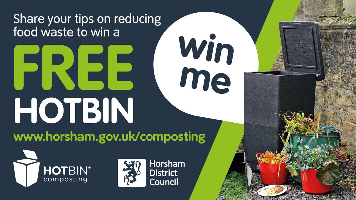 Win a Hot Bin worth almost £300! Share your top tips on reducing or reusing food waste with us and you will be entered into a prize draw to win one of six 200-litre Hot Bins.

Share your tips on this post, email them to recyclingchampions@horsham.gov.uk or send us a letter [1/2]