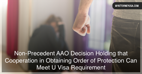 Check out this link to learn about the non-precedent AAO decision on whether obtaining an order of protection qualifies as law enforcement cooperation and assistance myattorneyusa.com/non-precedent-… #immigrationusa #USimmigration #uvisa #domesticviolence #nonimmigrantvisa #familyviolence