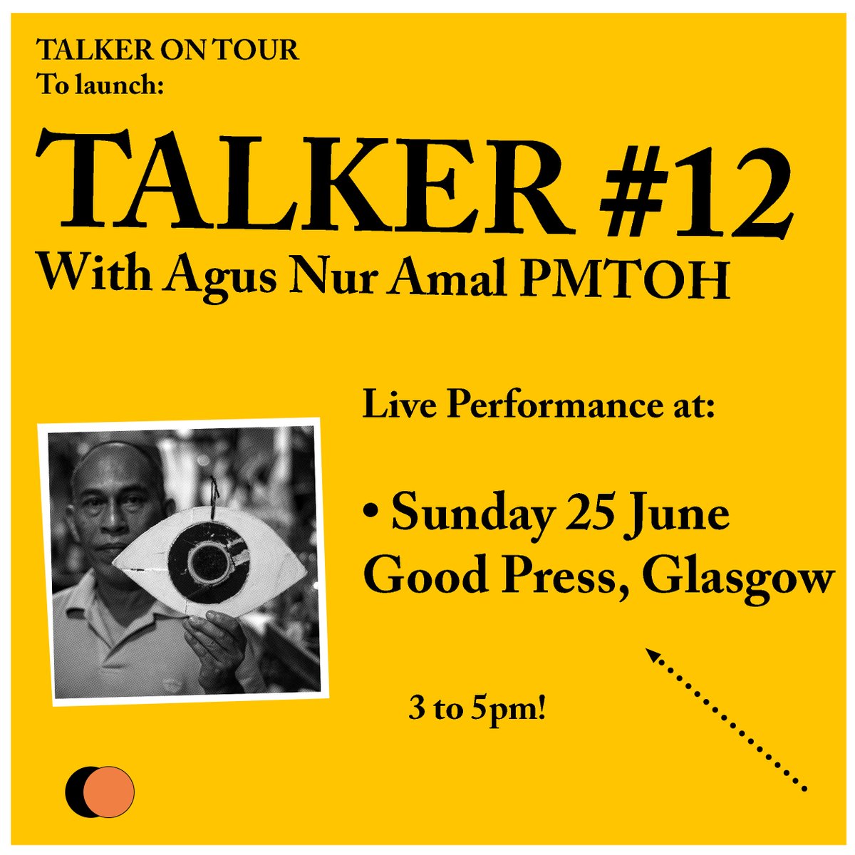 Next Sunday (25th June) 3-5pm! Please join us for the launch of Talker #12 published by <a href="/giles_bailey/">Giles</a> with a live performance from Agus Nur Amal PMTOH 🥳