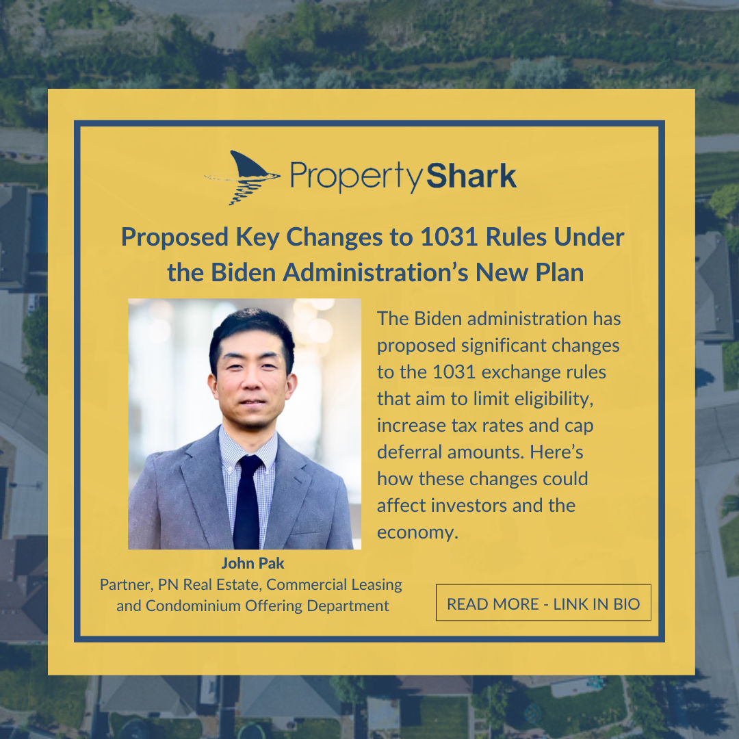 In our latest Property Shark feature, John Pak discusses how the Biden Administration's proposed changes to the 1031 rules  could affect investors and the economy.

Link in bio.

#realestate #realestateinvestor #realestatelaw #realestatelawyer #propertylawyer #propertyshark