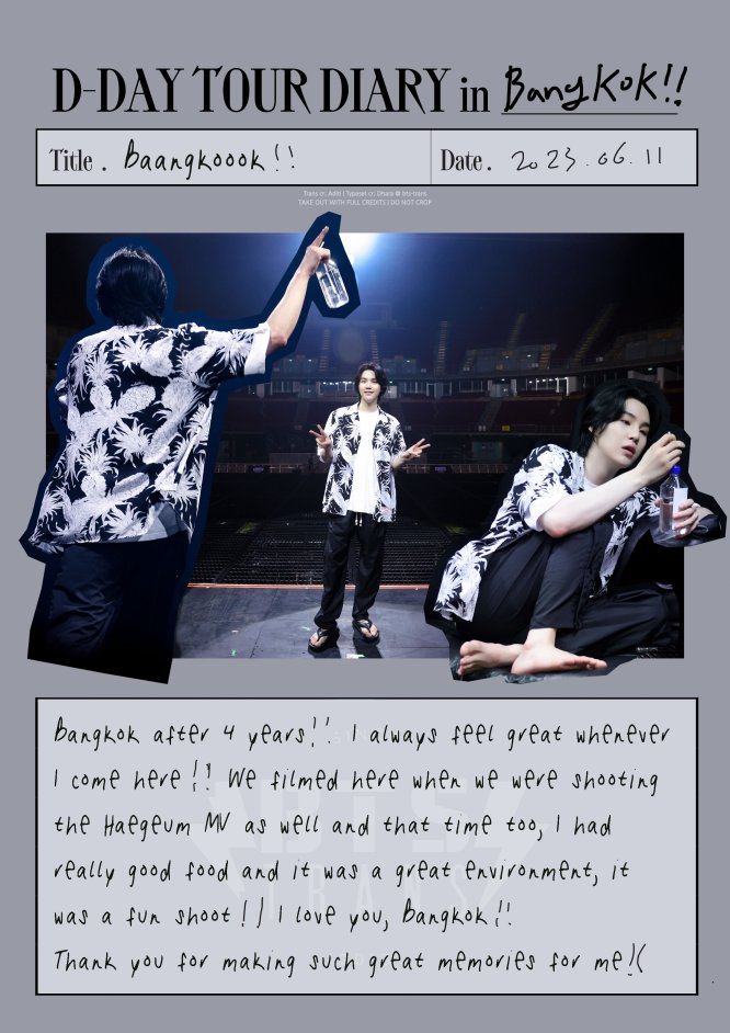 230612 @BTS_twt Big Hit's Tweet

SUGA | Agust D D-DAY TOUR DIARY in #Bangkok
#SUGA #슈가 #AgustD #D_DAY #투어일기 #D_DAY_TOUR_DIARY 

(See photo for image translation.)

Trans cr; Aditi
Typeset cr; Dhara @ bts-trans
© TAKE OUT WITH FULL CREDITS
