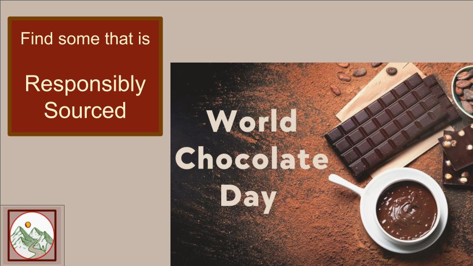 #WorldChocolateDay #childlabor #fairtrade #chocolatescorecard