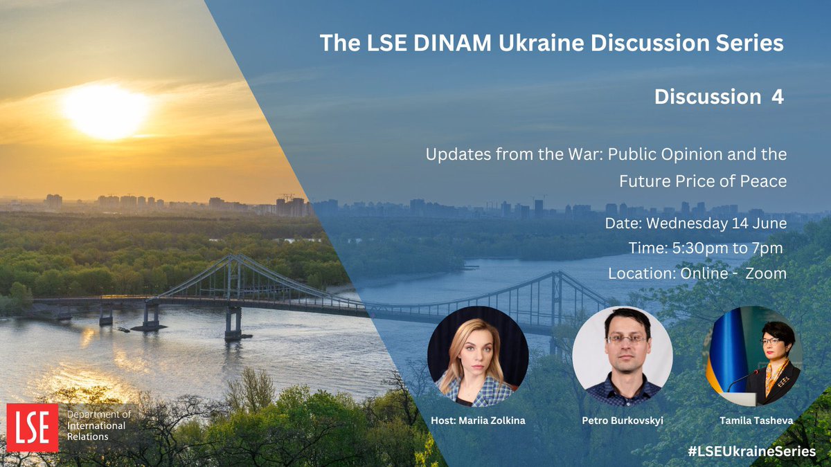 On 14th of June, we hold the final for this term event within #LSEUkraineSeries. It’s about Public Opinion and Price of the Peace, namely response to all appeals for “settlement” at the cost of 🇺🇦 territory. @PetroBurkovskyi, <a href="/Aivazolja/">Olga Aivazovska</a> and <a href="/T_Tasheva/">Tamila Tasheva</a>. Registration below