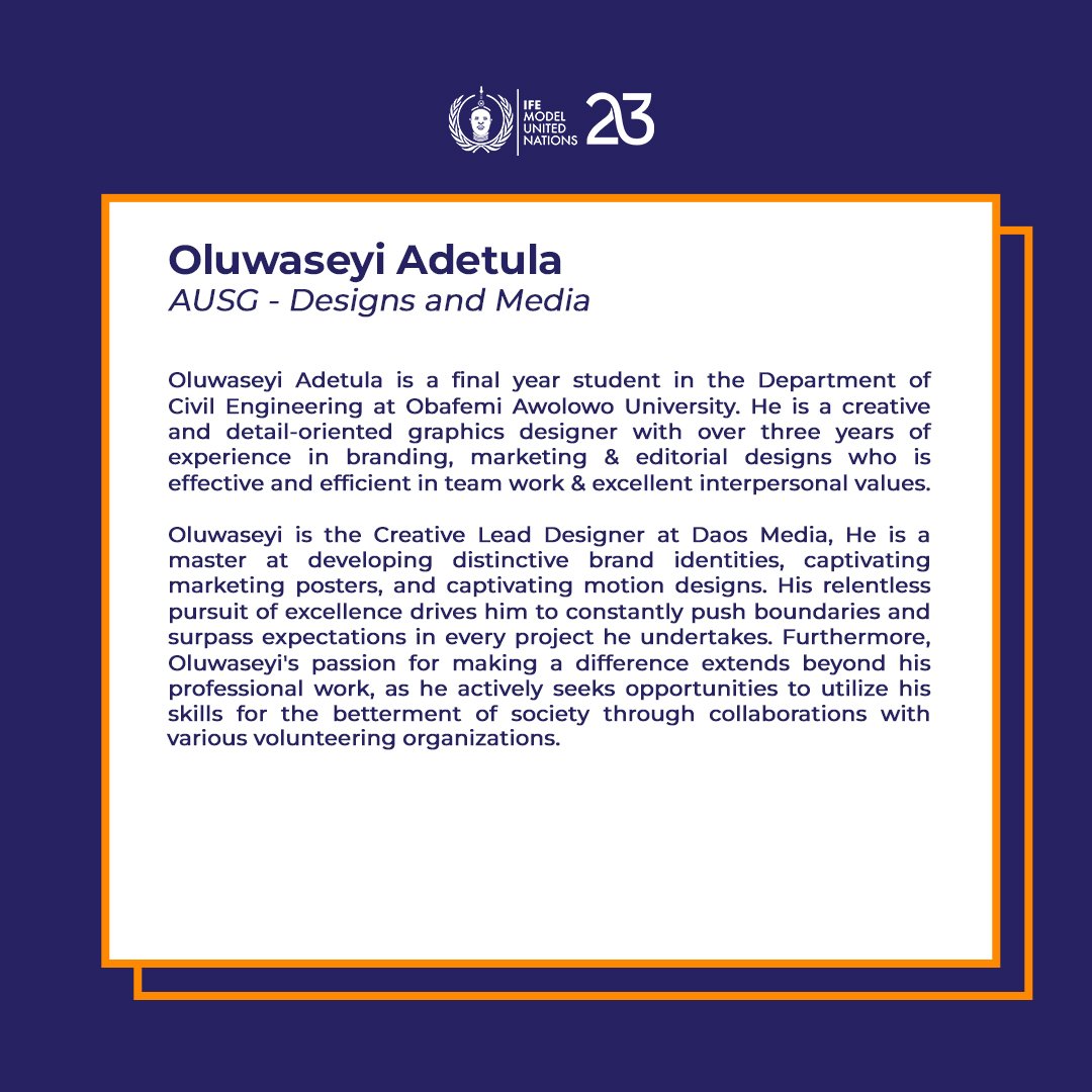 UNVEILING THE IFEMUN'23 SENIOR SECRETARIAT💥

MEET OLUWASEYI ADETULA @_daos__

OUR AUSG - DESIGNS AND MEDIA

#IFEMUN23
#YOUTHPEACEANDSECURITY.