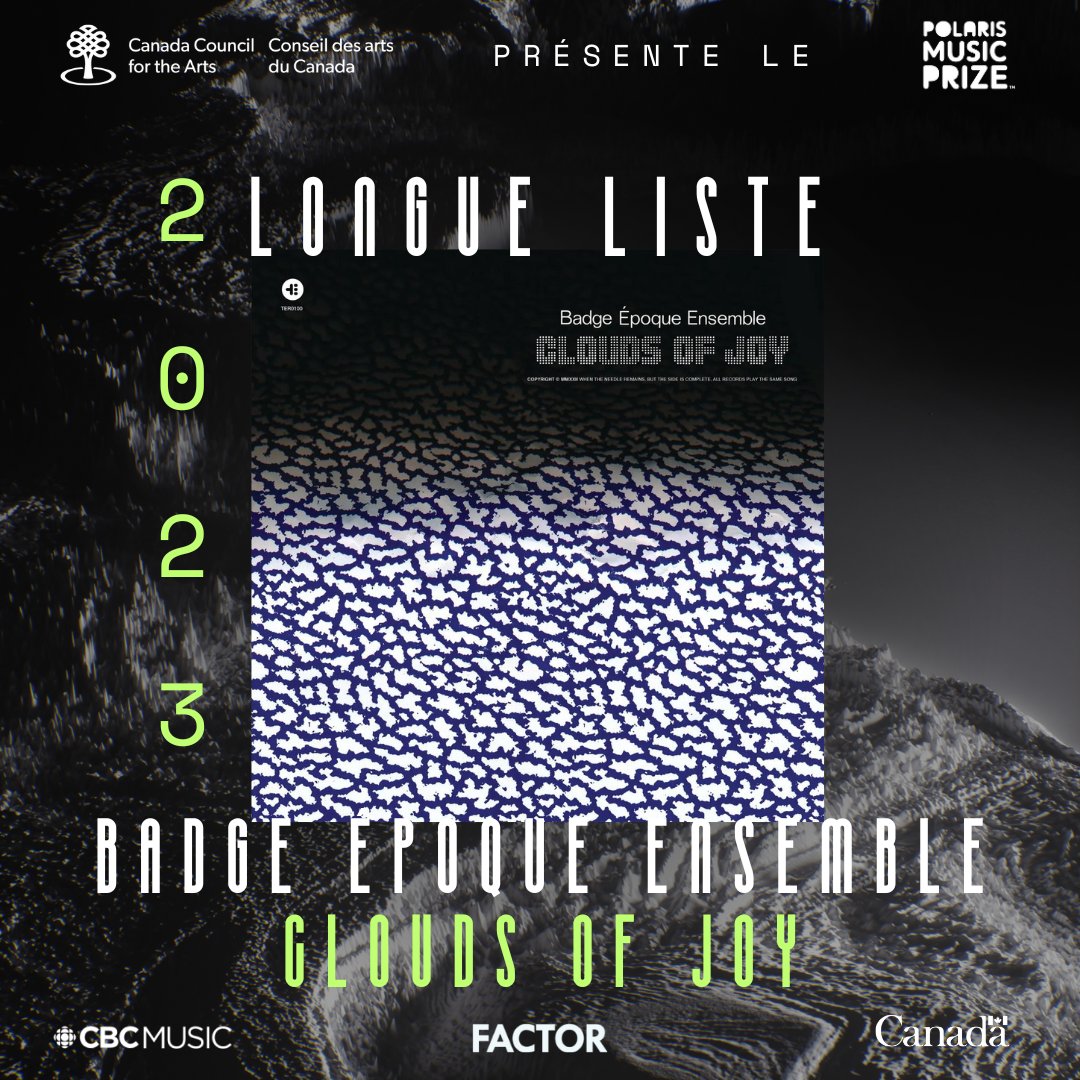 Polaris Music Prize (@polarisprize) on Twitter photo .<a href="/Badgeepoque/">Badge Époque Ensemble</a> 'Clouds Of Joy' has been nominated for the #Polaris2023 #LongList.
Badge Époque Ensemble 'Clouds Of Joy' est en nomination sur la #Longueliste du #Polaris2023.
<a href="/Conseilartscan/">Conseil des arts du Canada</a> <a href="/CanadaCouncil/">Canada Council for the Arts</a>
#FACTORFunded .<a href="/Badgeepoque/">Badge Époque Ensemble</a> 'Clouds Of Joy' has been nominated for the #Polaris2023 #LongList.
Badge Époque Ensemble 'Clouds Of Joy' est en nomination sur la #Longueliste du #Polaris2023.
<a href="/Conseilartscan/">Conseil des arts du Canada</a> <a href="/CanadaCouncil/">Canada Council for the Arts</a>
#FACTORFunded