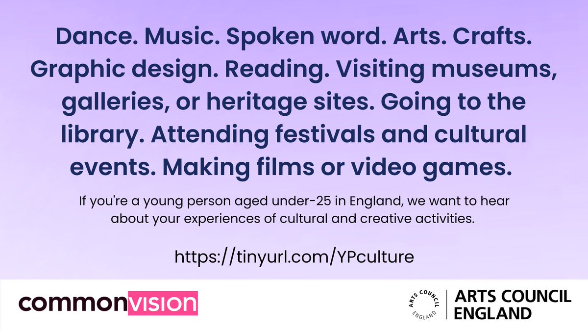 Common Vision (@commonvisionuk) on Twitter photo What do young people think about culture, creativity and cultural education?
Share your views via this 10-minute questionnaire and you could win a £50 voucher!
tinyurl.com/YPculture
#YPCulture #CulturalEducationPlan <a href="/ace_national/">Arts Council England</a> What do young people think about culture, creativity and cultural education?
Share your views via this 10-minute questionnaire and you could win a £50 voucher!
tinyurl.com/YPculture
#YPCulture #CulturalEducationPlan <a href="/ace_national/">Arts Council England</a>