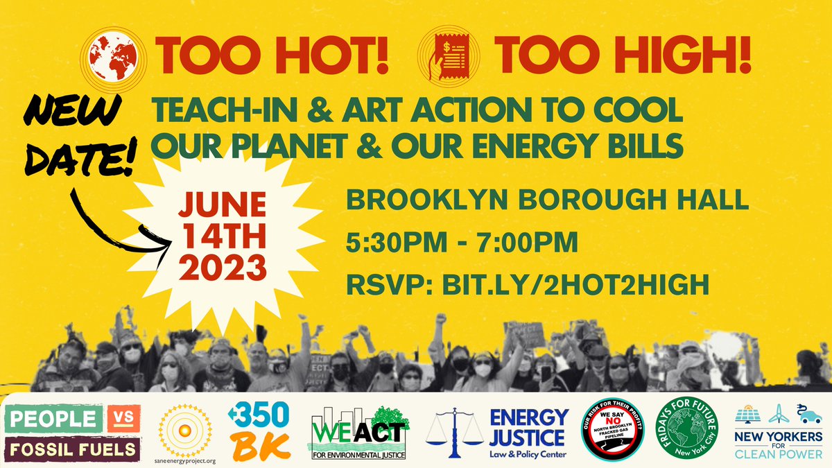 NYforCleanPower's tweet photo. RESCHEDULED 🗓️ Join us TOMORROW at 5:30 @ BK Borough Hall for a Teach-In & Art Action to stop @nationalgridus & @ConEdison from expanding gas infrastructure & making us pay for it!
RSVP: https://t.co/AlJkNzjRiD✊#PeopleVersusFossilFuels #TooHotTooHigh https://t.co/jqOomj7gbH