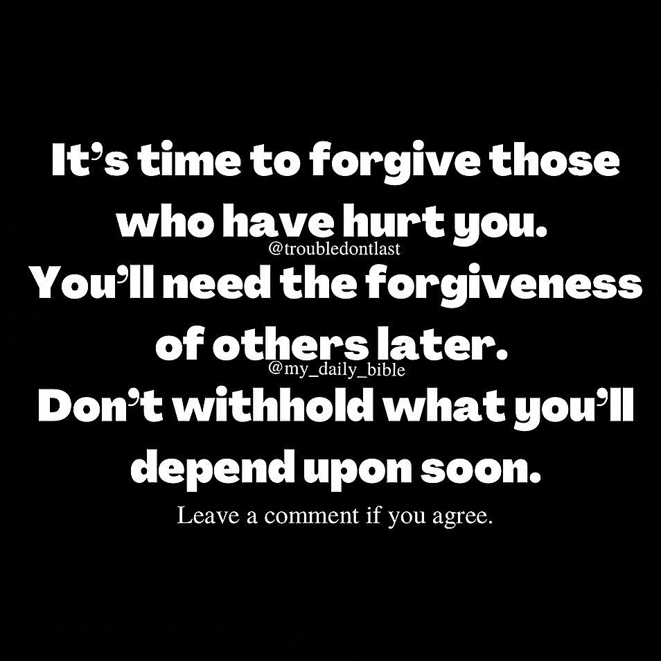 troubledontlast's tweet image. If you cannot forgive, do not expect forgiveness. #forgivenessiskey

Forgive others as quickly as you expect God to forgive you. #forgivethem

FORGIVE and you will be FORGIVEN. #forgiveandmoveon

Forgiveness is a gift whether deserving or undeserving.
Do… instagr.am/p/Ctb1uFcrKdF/