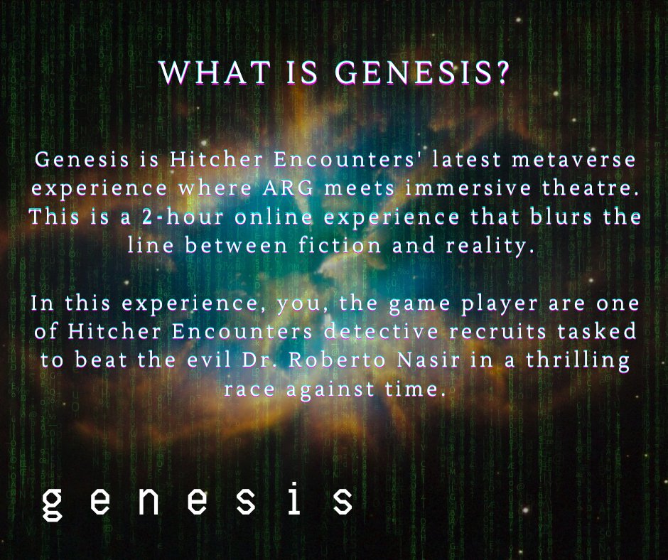 Hitcher Encounters has joined hands with iLRN in this race against time and we are looking for the most intellectual, adventure seeking recruits to protect innocent lives and stop an evil researcher. Does this sound like you?

Book Now - eventbrite.com/e/genesis-an-a…