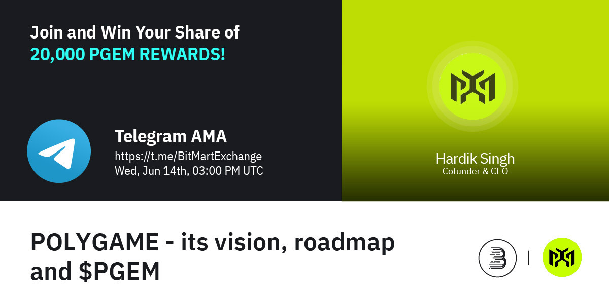 🔈Join $PGEM at 3PM UTC, June 14th for AMA! We are pleased to have Cofounder & CEO - Hardik Singh! 1⃣Follow @BitMartExchange & @PolygameNFT 2⃣RT & @ 3frds 3⃣Join t.me/BitMartExchange & t.me/polygamers 4⃣Fill forms.gle/ZLsU9wtp5koZop… 🔥Join and win 20,000 $PGEM…