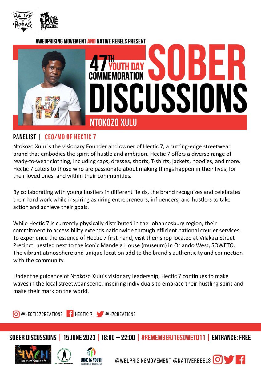 WeUpRisingMove's tweet photo. Introducing our incredible lineup for the 47th Youth Day Commemoration installment of the Sober Discussions #RememberJ16Soweto11 ✊🏿

Meet Ntokozo Xulu of @H7Creations 

A visionary founder of a cutting-edge local street-wear brand Hectic7. Brace yourself for an inspiring story. https://t.co/3kZ91rYTcx