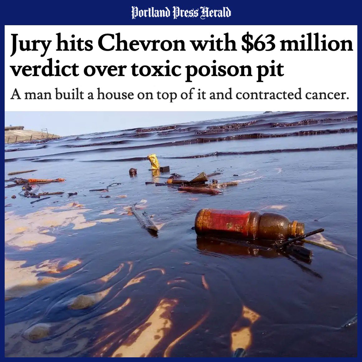 In a dramatic win for justice, a jury ordered <a href="/Chevron/">Chevron</a> to pay $63m to a California man who contracted cancer after building a house on a hidden toxic waste pit. Thousands in Ecuador suffer a similar fate. 

Chevron sets the bar for corporate cruelty. pressherald.com/2023/06/09/jur…