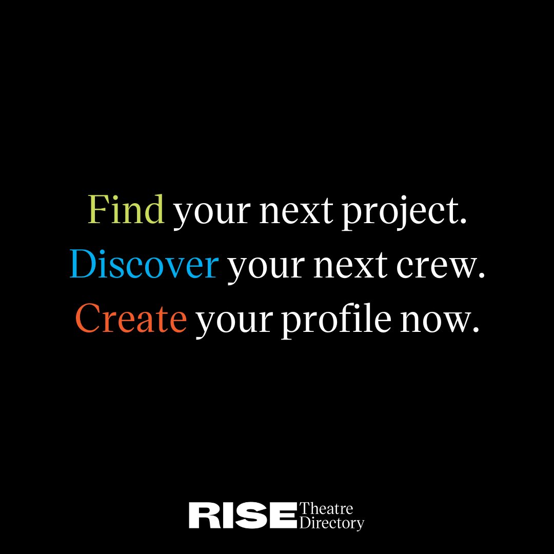 Joining RISE Theatre Directory is a step towards a more inclusive industry, and being a part of it means that I am not only a theatre artist but also a changemaker. #TogetherWeRISE @time2get2work