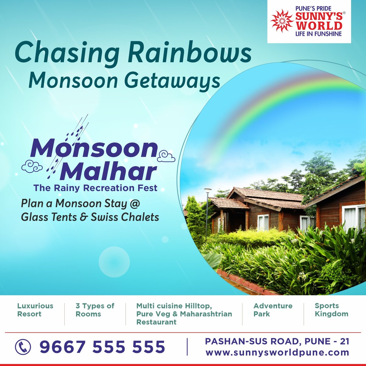 Chasing Rainbows Monsoon Getaways

'Monsoon Malhar' The Rainy Recreation Fest.

Plan a Monsoon Stay @ Glass Tents & Swiss Chalets.
bit.ly/bestresortsinp…

Google Map: goo.gl/k2ANw2

#MonsoonMagic #nature #HillsideHeaven #RainyRetreat #ResortLife #BestEats