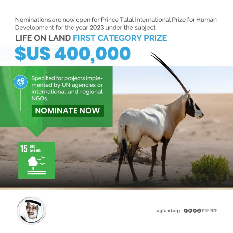 PTIPrize's tweet photo. Nominate the UN organization project that can make a difference for "Life on Land". #SDG15 #Prince_Talal_International_Prize for Human Development 2023