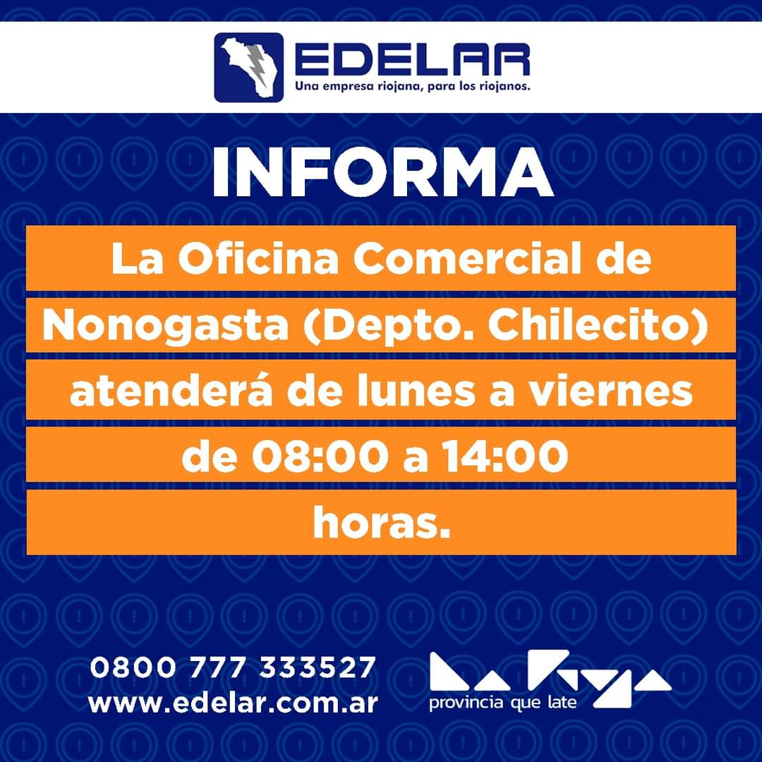 CRVNOTICIAS's tweet image. ⚡⚡#EdelarInforma⚡️⚡

Atención en #OficinasComerciales Nonogasta Departamento Chilecito 

🔸Atenderá de lunes a viernes de 08:00 a 14:00 horas