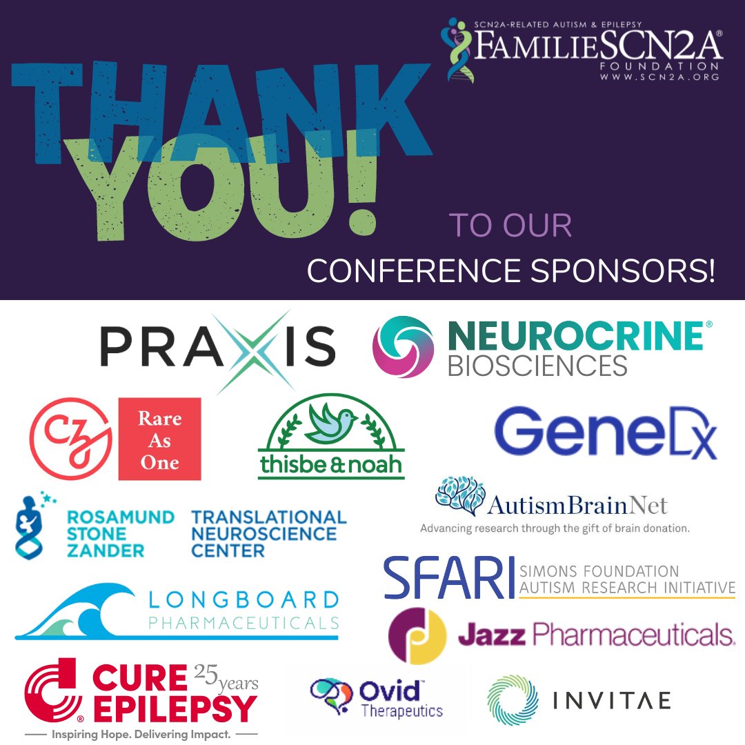 We want to thank our #SCN2A sponsors: @PraxisMedicines, Thisbe & Noah, @neurocrine, Rosamund Stone Zander TNC, @cziscience, @GeneDx, @SimonsFdn, @LongboardP, @AutismBrainNet, @CureEpilepsy, @OvidRx and @Invitae. If you would like to become a sponsor, reach out to @LeahEDSCN2A