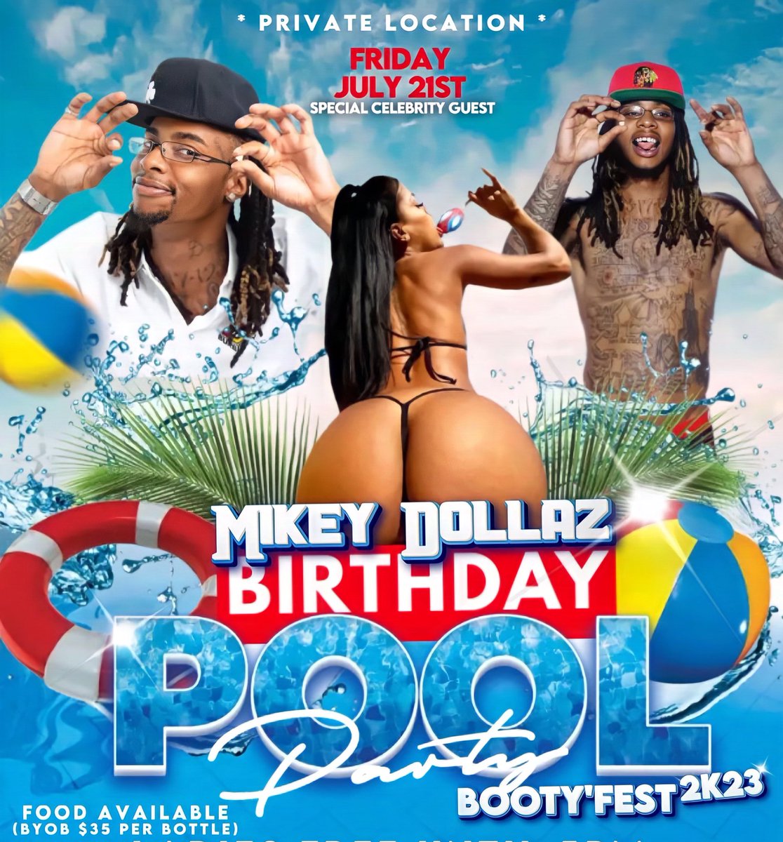 July 21st My Official B Day Pool Party Finna Ovaaaa Busss #BootyFest2k23 Pre-sale tickets available now!!!