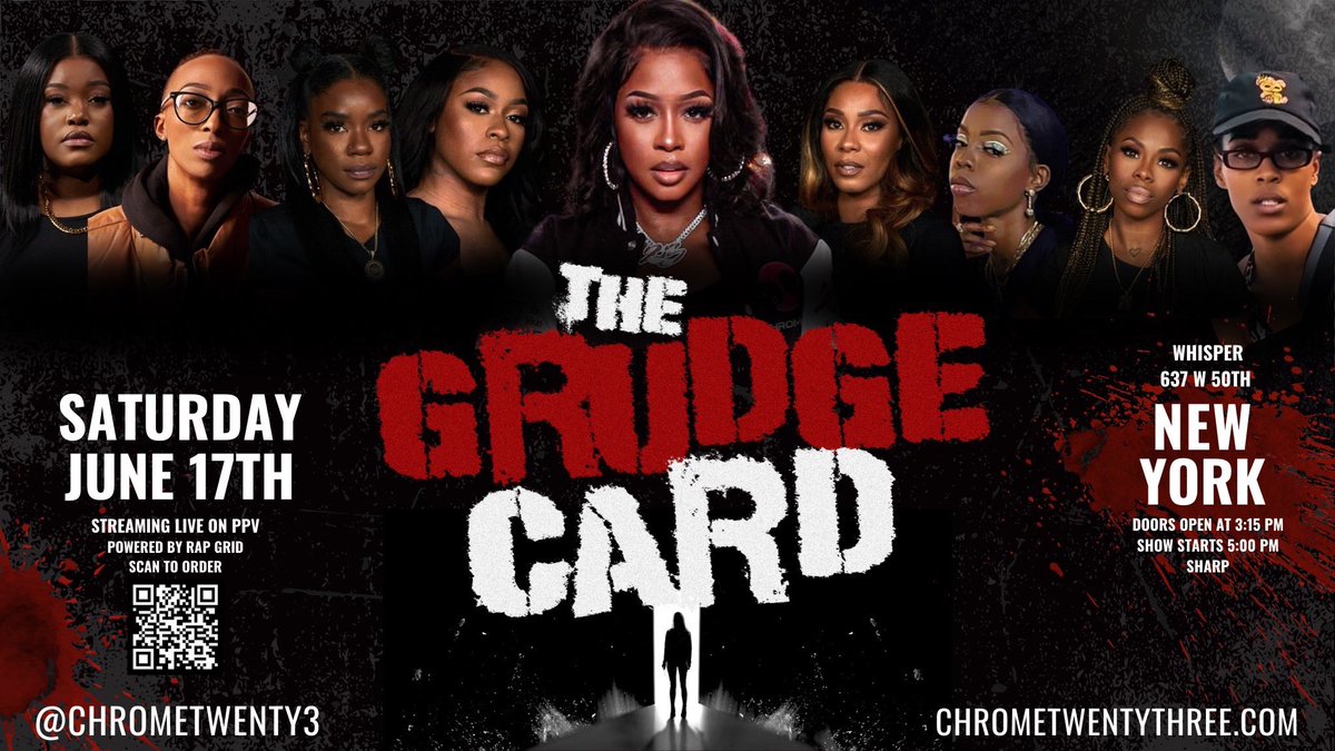 Grudges will be SETTLED!
This Saturday, June 17th 
LIVE at Whisper NYC! <a href="/RealRemyMa/">Remy Ma</a> 
Get your TIX &amp; PPV NOW ⬇️⬇️
solo.to/chrometwenty3

@40BarrsBoston vs. <a href="/_YoshiG/">Yoshi G.</a>
<a href="/TORIgotDOE/">Tori Doe</a> vs. @Chayna_Ashley
<a href="/7Kausion/">757Kausion</a> vs. <a href="/FirstladyFlamez/">🩸IDA GIVNOFUK🔥</a>
<a href="/Cheyraq_/">Cheyraq</a> vs. <a href="/ToniTopTierB/">Toni Blanco</a>
<a href="/RuinYourDayNow/">Ruin Your Day</a> <a href="/rapgrid/">Rap Grid</a>