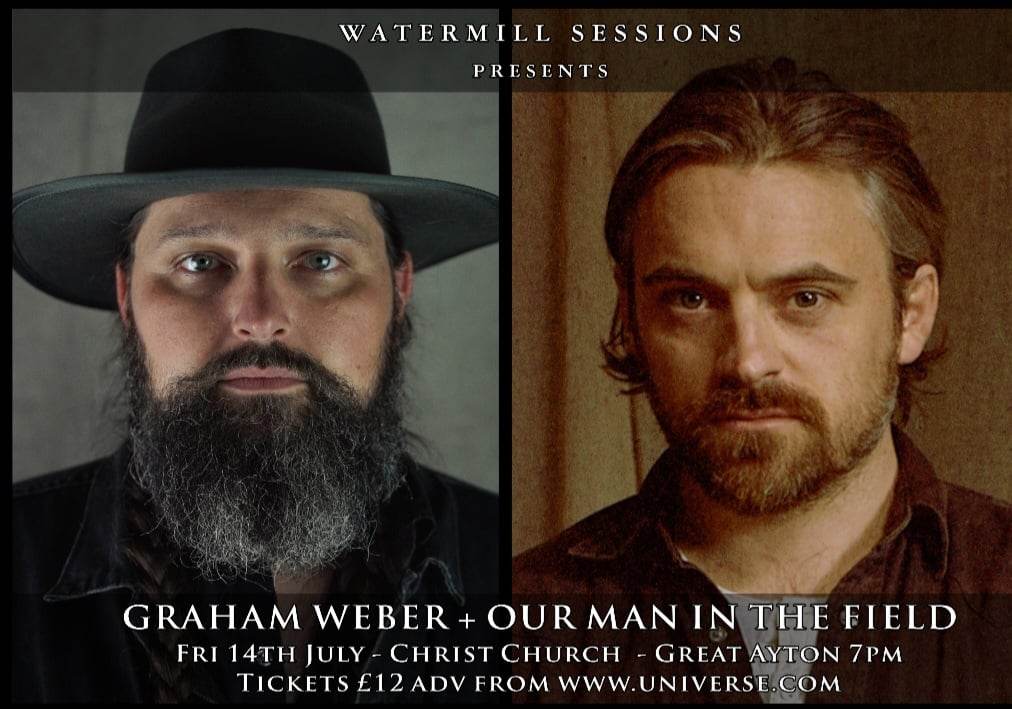 Thrilled to be hosting this beauty of an Alt Country show for #watermillsessions @Ourmaninfield and @GRAHAMWEBER will be performing at the stunning Christ Church in Great Ayton. Tickets from universe.com