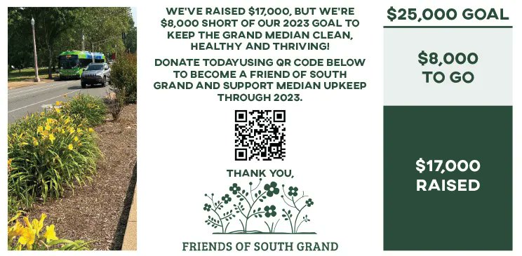 The South Grand Medians are the gateway to our historic neighborhoods. Friends of South Grand raises resources to maintain them. 

We need to raise $8k more to reach our goal. Join us in keeping the medians looking sharp! Donate today.  

<a href="/TowerGroveCDC/">Tower Grove CDC</a>  
<a href="/SouthGrandSTL/">South Grand</a>
