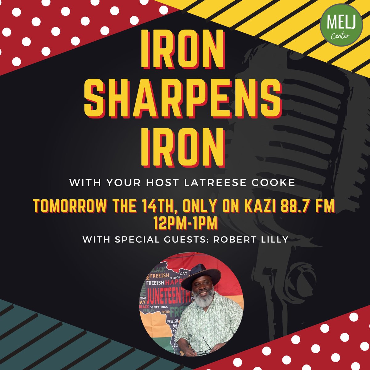 Don't miss out on the Iron Sharpens Iron show TOMORROW with Robert Lilly! Tune in to hear Robert's story and experience with the criminal legal system. Make sure you tune in at KAZI 88.7 FM live from 12-1pm!

#radio #ironsharpensiron #meljcenter #interview #media #talkshow