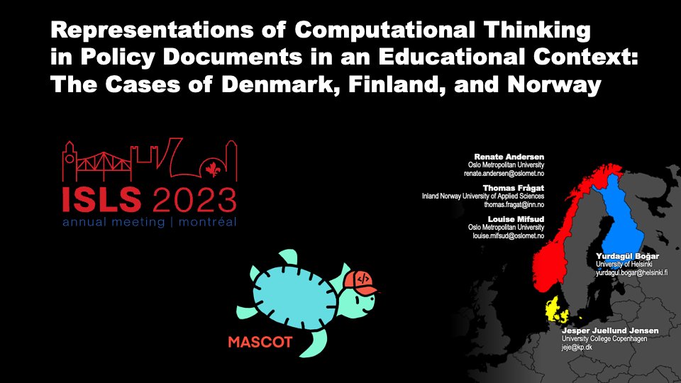 Just finished presentation of our paper “Representations of Computational Thinking
in Policy Documents in an Educational Context:
The Cases of Denmark, Finland, and Norway” at #isls2023. Thanks to everyone participating!